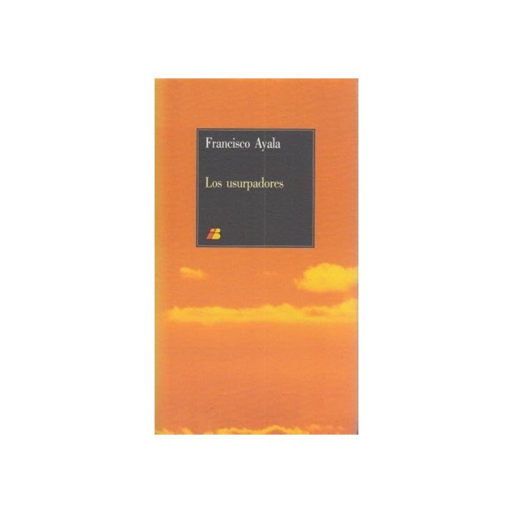 Los usurpadores - Francisco Ayala